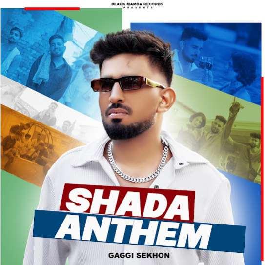 Shada Anthem Gaggi Sekhon Mp3 Song Download Djjohal